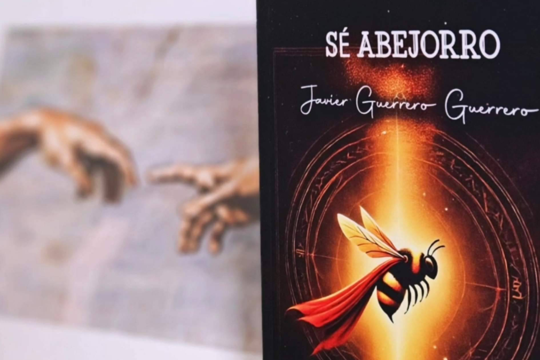 El zumbido de Sé Abejorro; la revolución literaria de Javier Guerrero